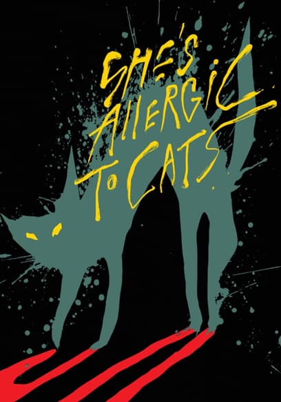 Shes Allergic to Cats