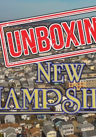 S01:E13 - Unboxing New Hampshire: What It's Like Living in New Hampshire poster