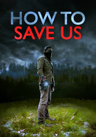 How to Save Us