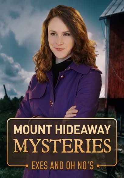 Mount Hideaway Mysteries: Exes and Oh No's
