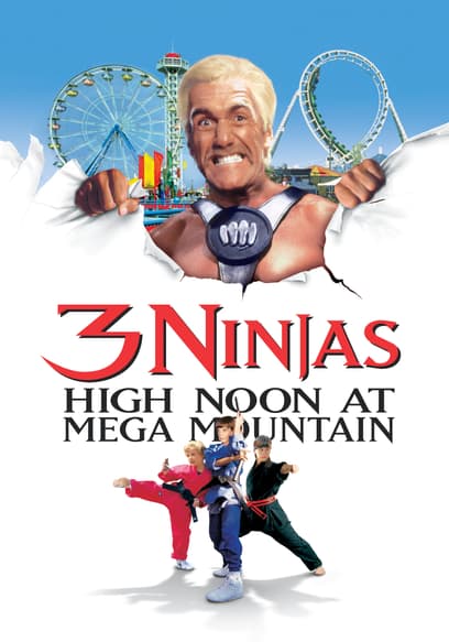 3 Ninjas: High Noon at Mega Mountain