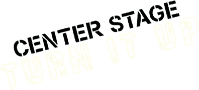 Center Stage: Turn It Up