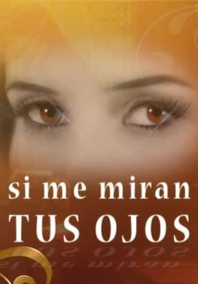 Si Me Miran Tus Ojos