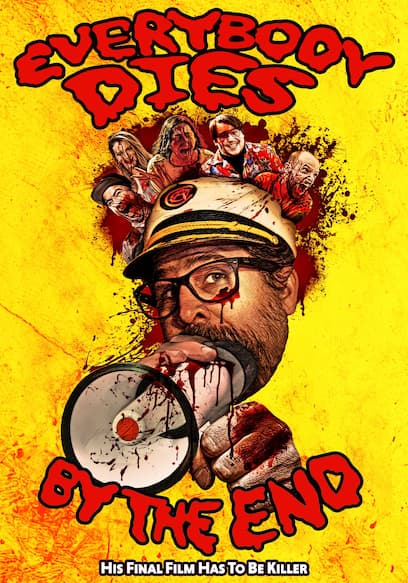 Everybody Dies by the End