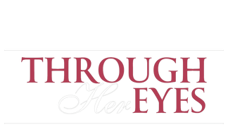 Through Her Eyes