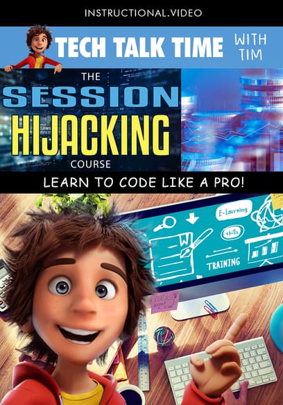 Tech Talk Time: The Session Hijacking Course