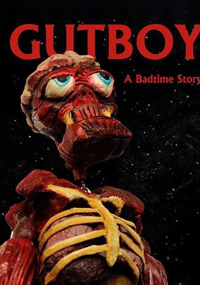 Gutboy: A Badtime Story