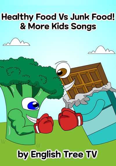 Healthy Food Vs Junk Food! & More Kids Songs: by English Tree TV