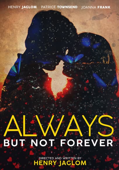 Always, but Not Forever