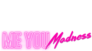 Me You Madness