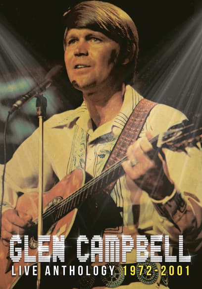 Glen Campbell: Live Anthology 1972-2001
