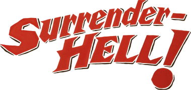 Surrender: Hell!