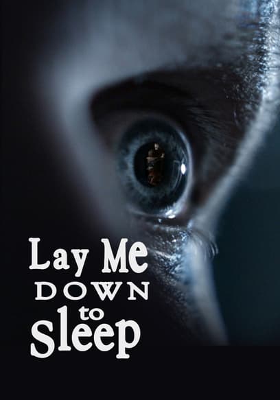 Lay Me Down to Sleep