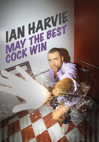 Ian Harvie: May the Best Cock Win