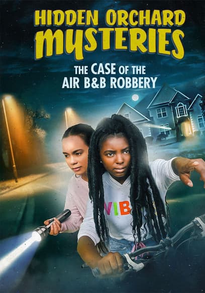 Hidden Orchard Mysteries: The Case of the Air B & B Robbery
