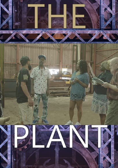 The Plant