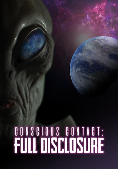 Conscious Contact: Full Disclosure