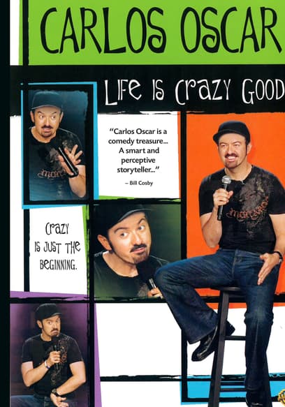 Carlos Oscar: Life Is Crazy Good