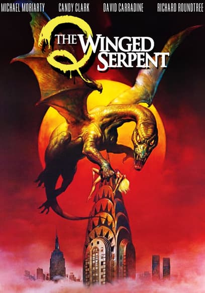 Q: The Winged Serpent