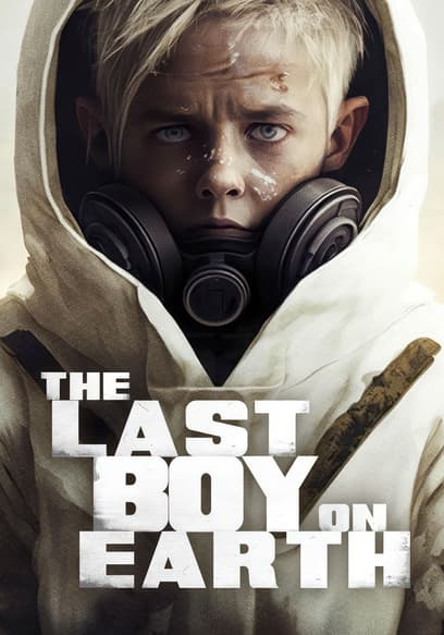 The Last Boy on Earth