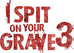 I Spit on Your Grave 3