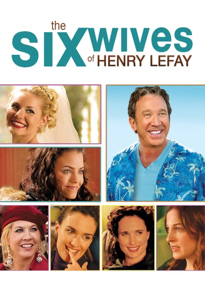 The Six Wives of Henry LeFay