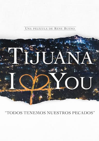 Tijuana I Love You
