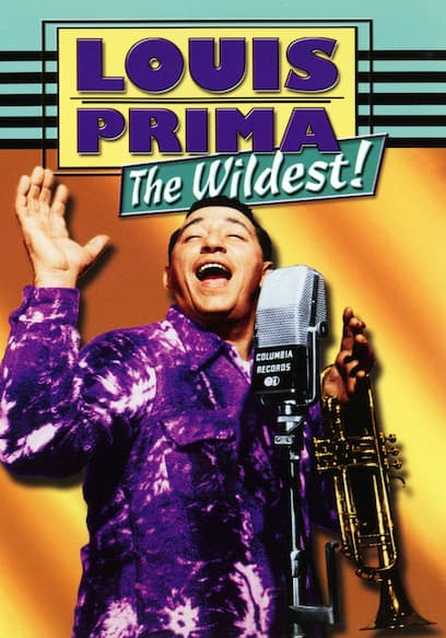 Louis Prima: The Wildest