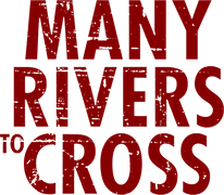 Many Rivers to Cross