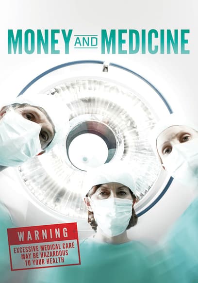 Money and Medicine