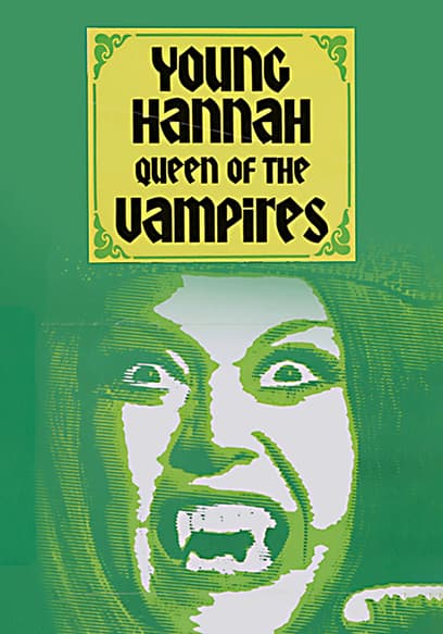 Young Hannah: Queen of the Vampires