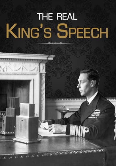 The Real King's Speech