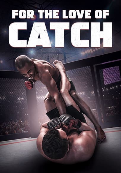 For the Love of Catch