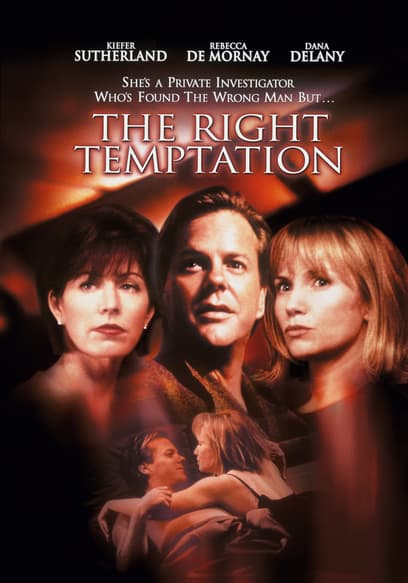 The Right Temptation
