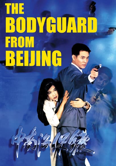 The Bodyguard From Beijing