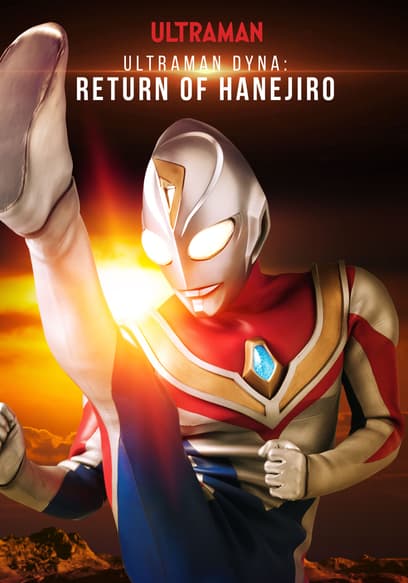 Ultraman Dyna: Return of Hanejiro