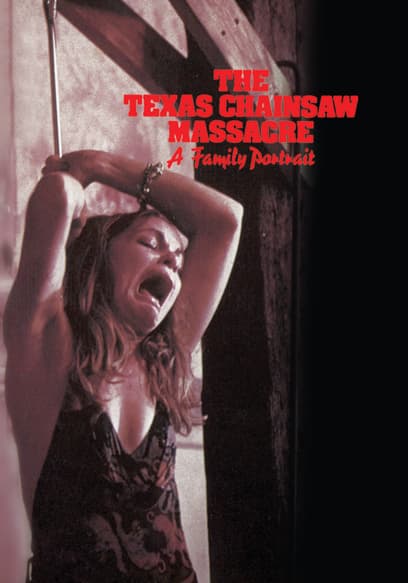 The Texas Chainsaw Massacre: A Family Portrait