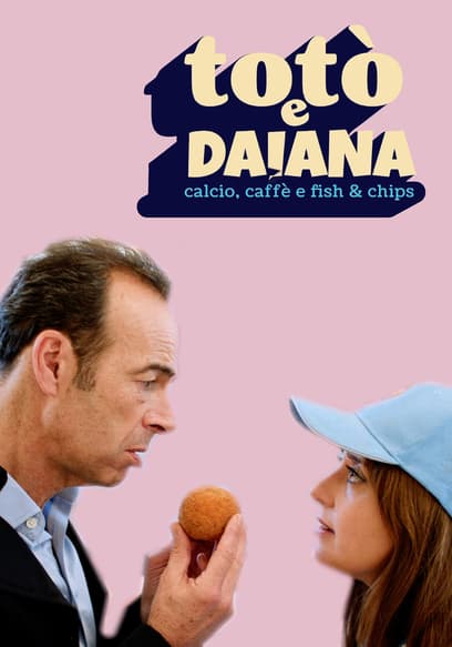 Totò e Daiana Calcio, Caffè e Fish & Chips