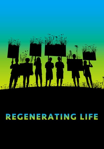 Regenerating Life