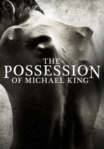 The Possession of Michael King