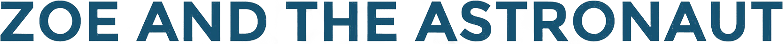 Zoe and the Astronaut