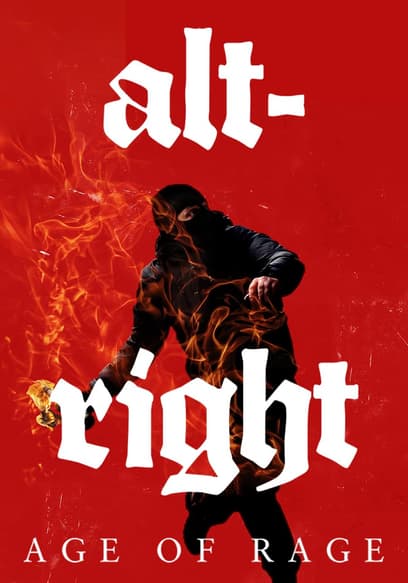 Alt-Right: Age of Rage