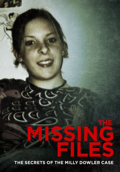 The Missing Files: The Secrets of the Milly Dowler Case