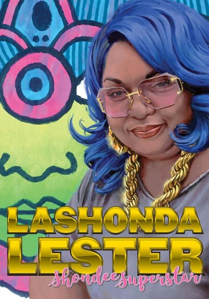 Lashonda Lester: Shondee Superstar