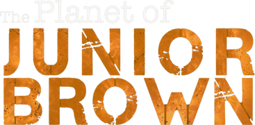 The Planet of Junior Brown