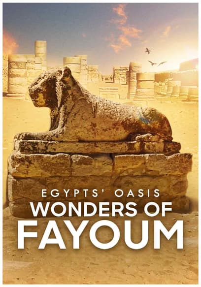 Wonders of Fayoum