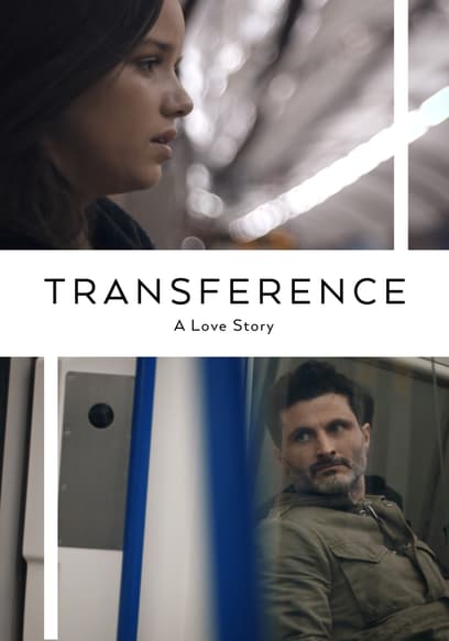 Transference: A Love Story