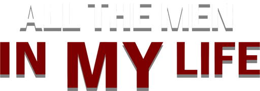 All the Men in My Life