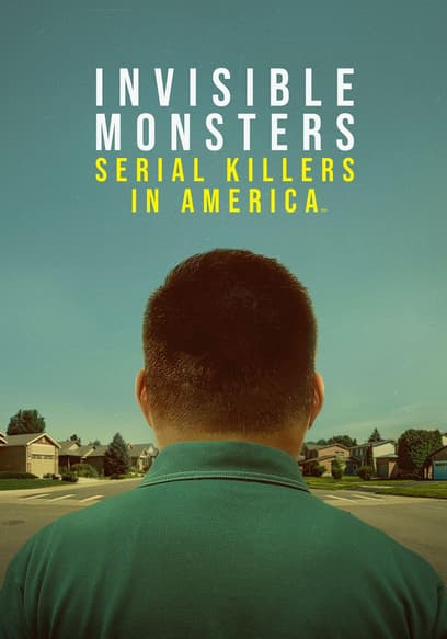Invisible Monsters: Serial Killers in America