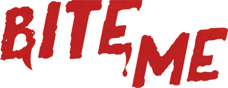 Bite Me